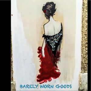 ! Barely Worn Goods !